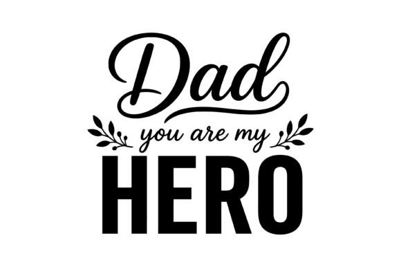 Dad You Are My Hero Svg