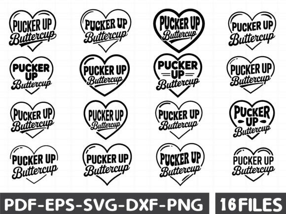 Pucker Up Buttercup Cute SVG