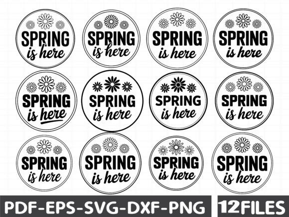 Spring is Here Round Sign SVG